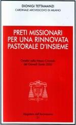 Preti missionari per una rinnovata pastorale d'insieme. Omelia nella Messa Crismale del Giovedì Santo 2006