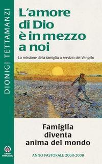 Famiglia diventa anima del mondo! - Dionigi Tettamanzi - copertina
