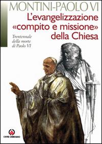 L' evangelizzazione, «compito e missione» della Chiesa - Paolo VI - copertina