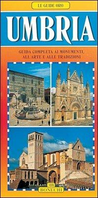 Umbria. Guida completa ai monumenti, all'arte e alle tradizioni - Giuliano Valdes - copertina