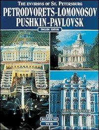 The environs of St. Petersburg. Petrodvoretz, Lomonossov, Pushkin, Pavlovsk - Pavel Kann - copertina