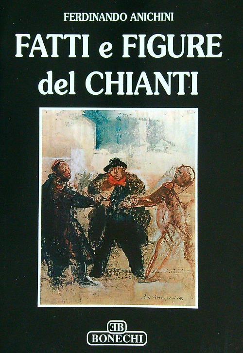 Fatti e figure del Chianti