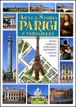Arte e storia di Parigi e Versailles