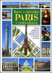 Arte e storia di Parigi e Versailles. Ediz. spagnola - copertina
