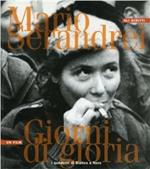 Mario Serandrei. Giorni di gloria. Gli scritti. Un film