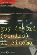 Guy Debord (contro) il cinema