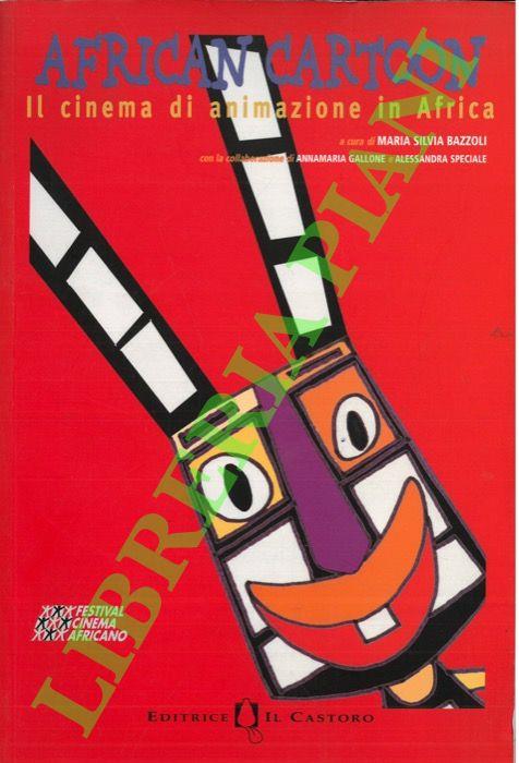 African cartoon. Il cinema di animazione in Africa