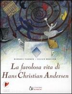 La favolosa vita di Hans Christian Andersen