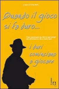 Quando il gioco si fa duro... i duri cominciano a giocare - copertina