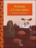 Amanda e il cioccolato. Ediz. illustrata