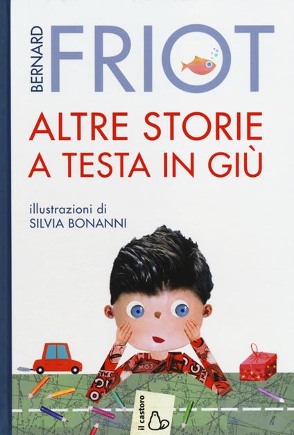 Altre storie a testa in giù - Bernard Friot - copertina