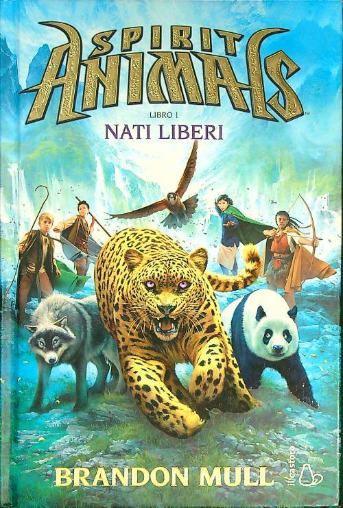 Nati liberi. Spirit animals. Vol. 1