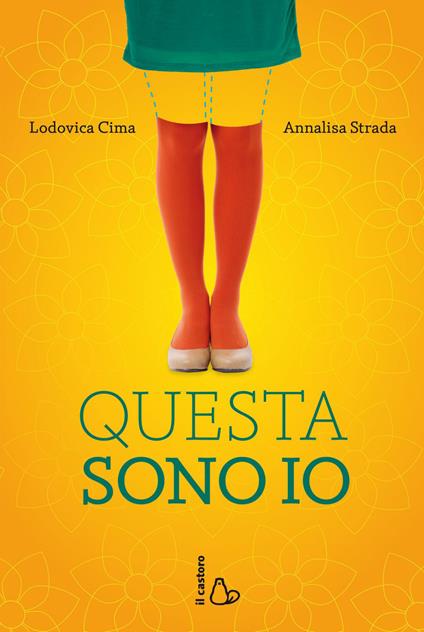 Questa sono io - Lodovica Cima,Annalisa Strada - ebook