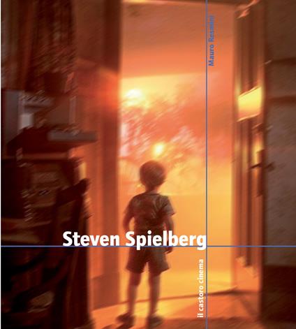 Steven Spielberg - Mauro Resmini - ebook