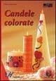 Libro Candele colorate Caren Heim , Gisela Heim
