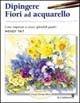 Dipingere fiori ad acquarello