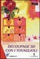 Découpage 3D con i tovaglioli