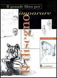 Il grande libro per imparare il disegno - A. Verdelli - copertina