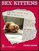 Sex kittens gatti solitari cercano l'anima gemella - Chris Akins - copertina