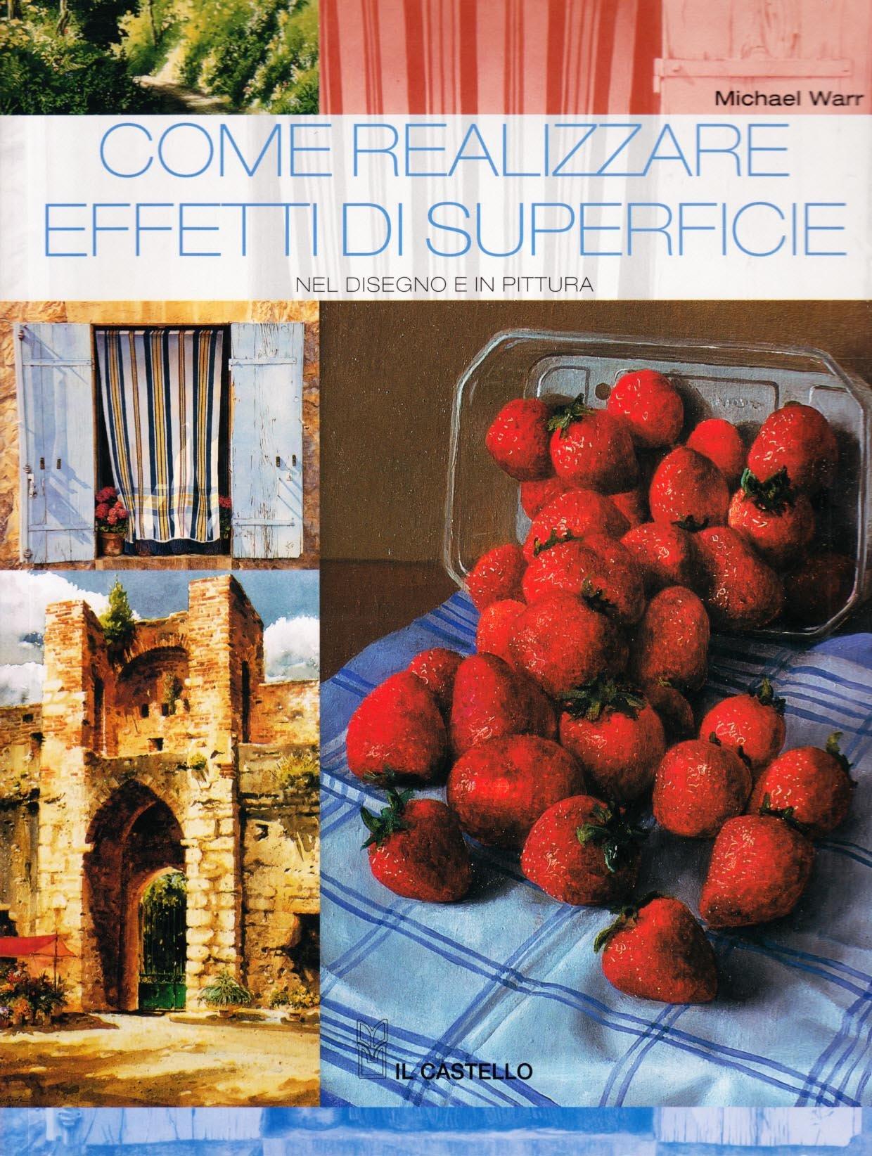 Come realizzare effetti di superficie nel disegno e in pittura