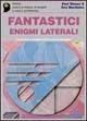 Libro Fantastici enigmi laterali Edward J. Harshman