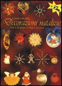 Come creare decorazioni natalizie - Maria Di Spirito - copertina