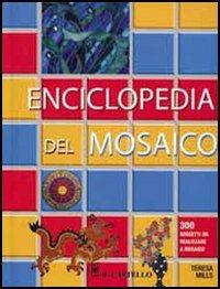 Enciclopedia del mosaico - Teresa Mills - copertina
