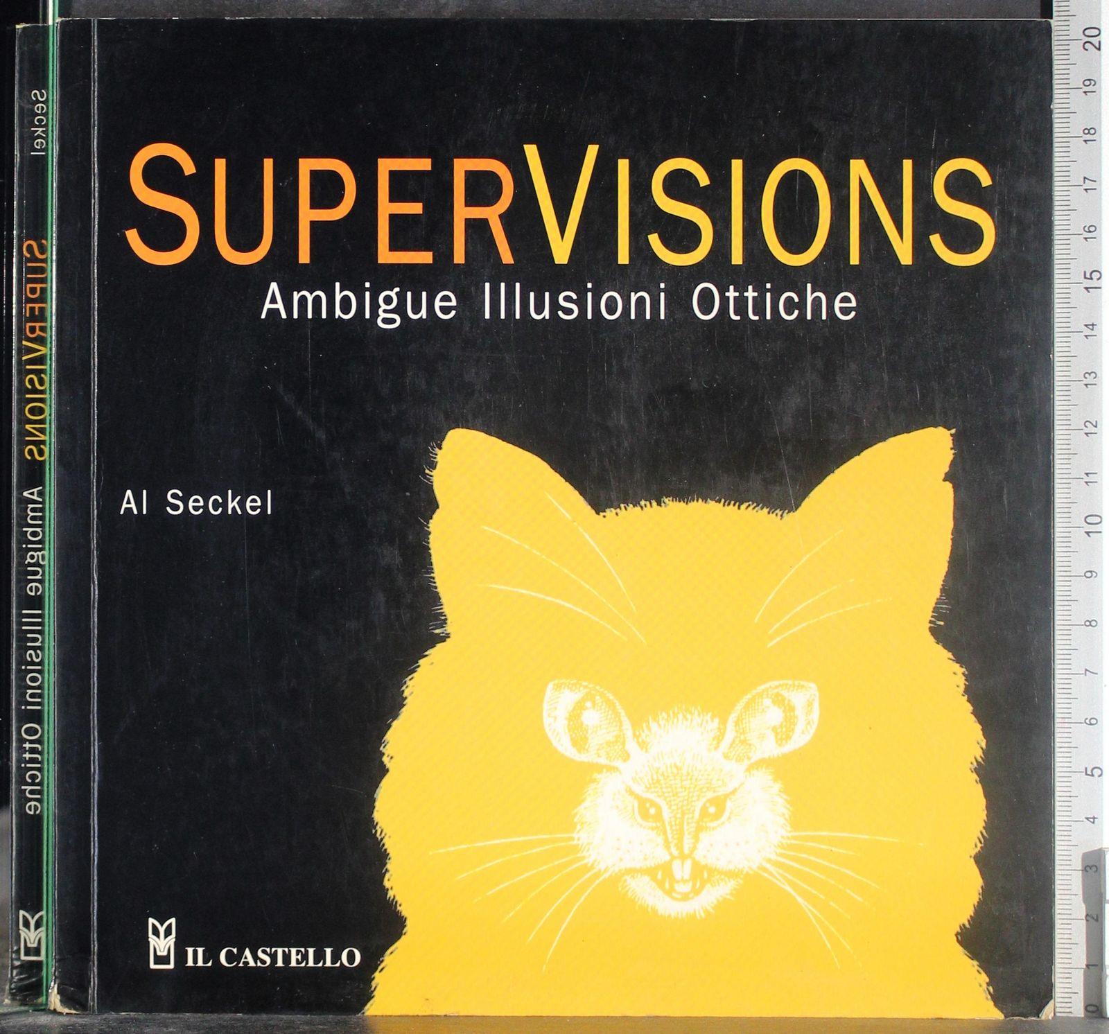 SuperVision. Ambigue illusioni ottiche