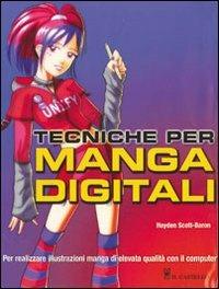 Tecniche per manga digitali. Ediz. illustrata - Hayden Scott-Baron - copertina