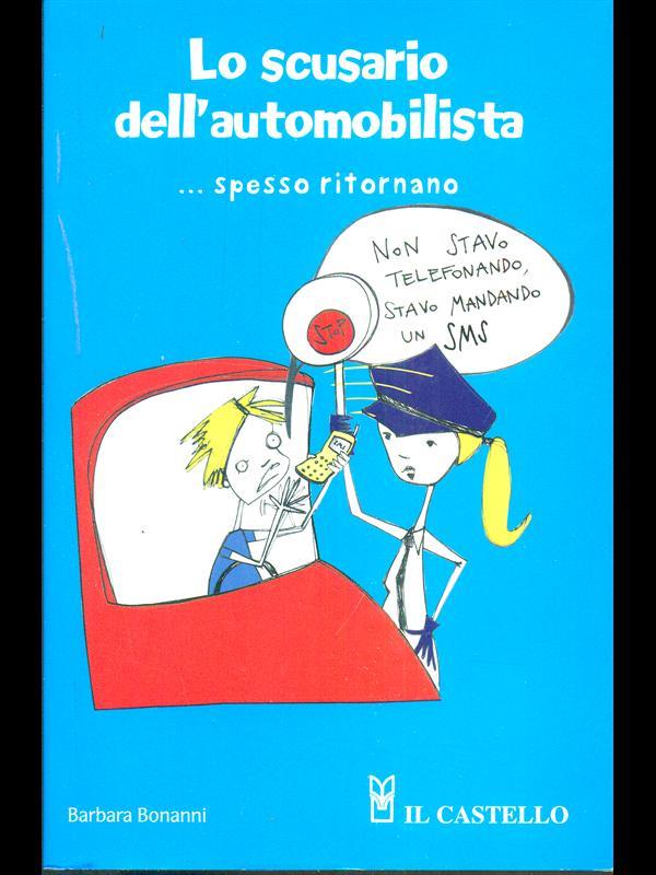 Lo scusario dell'automobilista... spesso ritornano