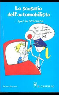Lo scusario dell'automobilista... spesso ritornano
