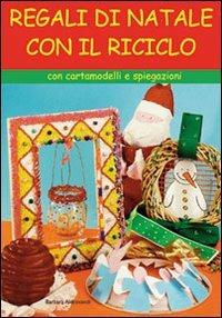 Regali di Natale con il riciclo - Barbara Aldrovandi - copertina