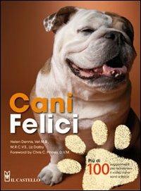 Cani felici - Liz Dalby,Helen Dennis - copertina