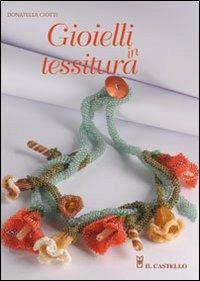 Gioielli in tessitura - Donatella Ciotti - copertina