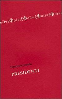 Presidenti - Francesco Crosato - copertina