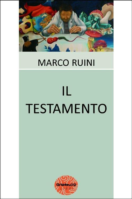 Il testamento - Marco Ruini - copertina