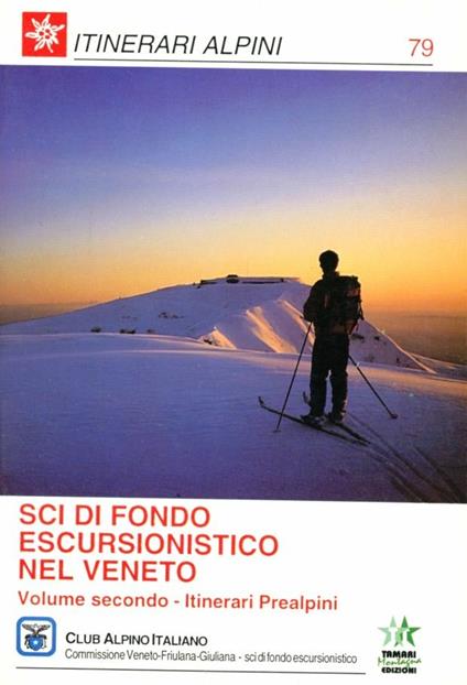 Sci di fondo escursionistico nel Veneto. Vol. 2: Itinerari prealpini - copertina