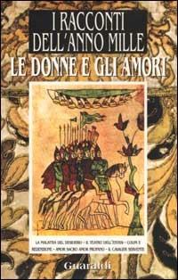 Le donne e gli amori. Da «I racconti dell'anno Mille» - copertina