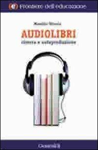 Audiolibri. Ricerca e autoproduzione - Maurizio Vittoria - copertina