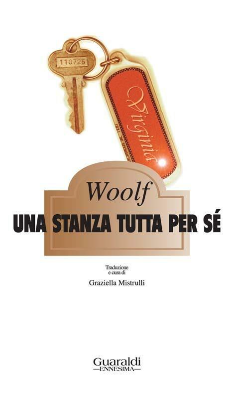 Una stanza tutta per sé - Virginia Woolf,Graziella Mistrulli - ebook