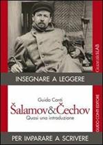 Salamov&Cechov. Quasi una introduzione