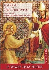 San Francesco. Traduzione della Regula et vita minorum fratrum - Davide Brullo - copertina