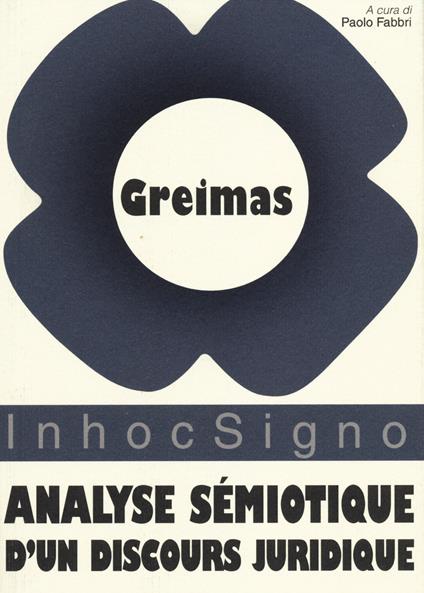 Analyse sémiotique d'un discours juridique. La loi commerciale sur le sociétés et les groupes de sociétés - Algirdas J. Greimas - copertina