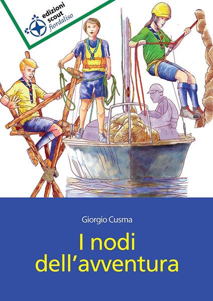 I nodi dell'avventura - Giorgio Cusma - copertina