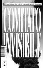 L' insurrezione che viene-Ai nostri amici-Adesso