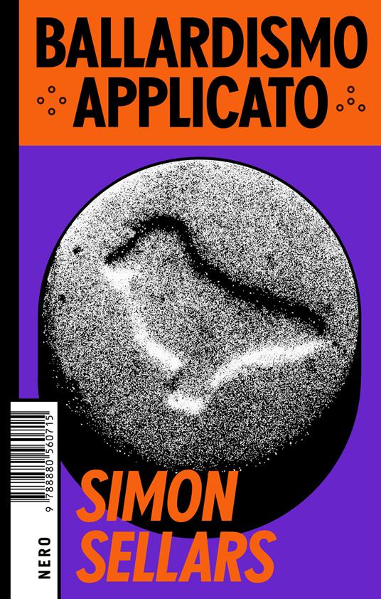 Ballardismo applicato - Simon Sellars,Luciano Funetta - ebook