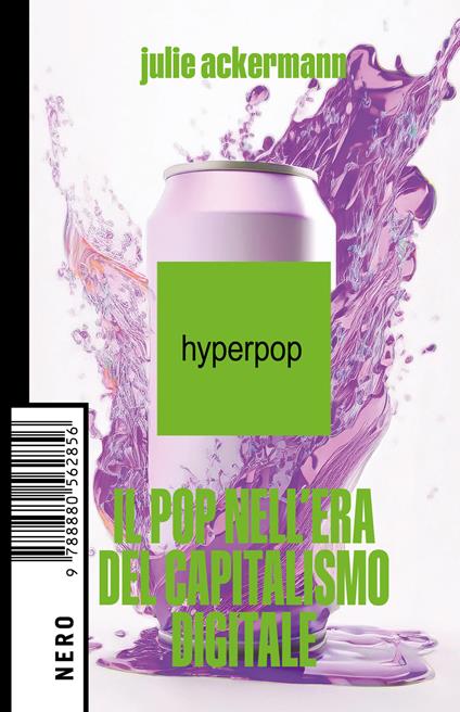 Hyperpop. Il pop nell'era del capitalismo digitale - Julie Ackermann - ebook