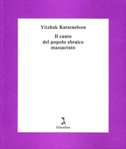 Il canto del popolo ebraico massacrato - Yitzhak Katzenelson - copertina