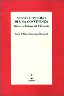 Verso l'epilogo di una convivenza. Gli ebrei a Bologna nel XVI secolo - copertina