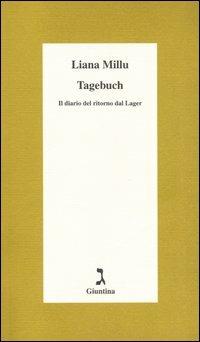 Tagebuch. Il diario del ritorno dal lager - Liana Millu - copertina